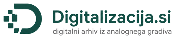 Digitalizacija.si - digitalni arhiv iz analognega gradiva